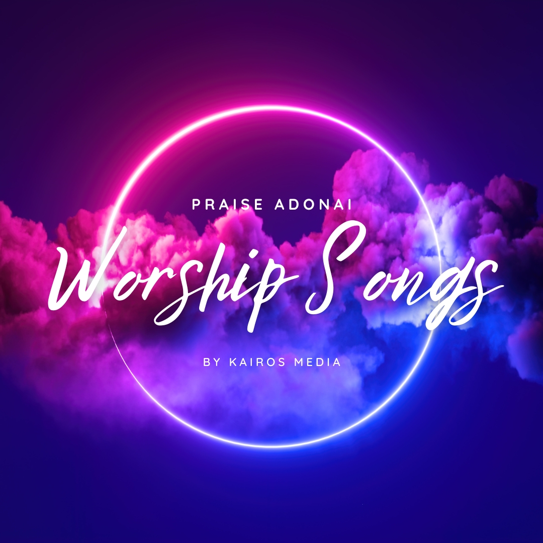 Worship songs by Praise Adonai